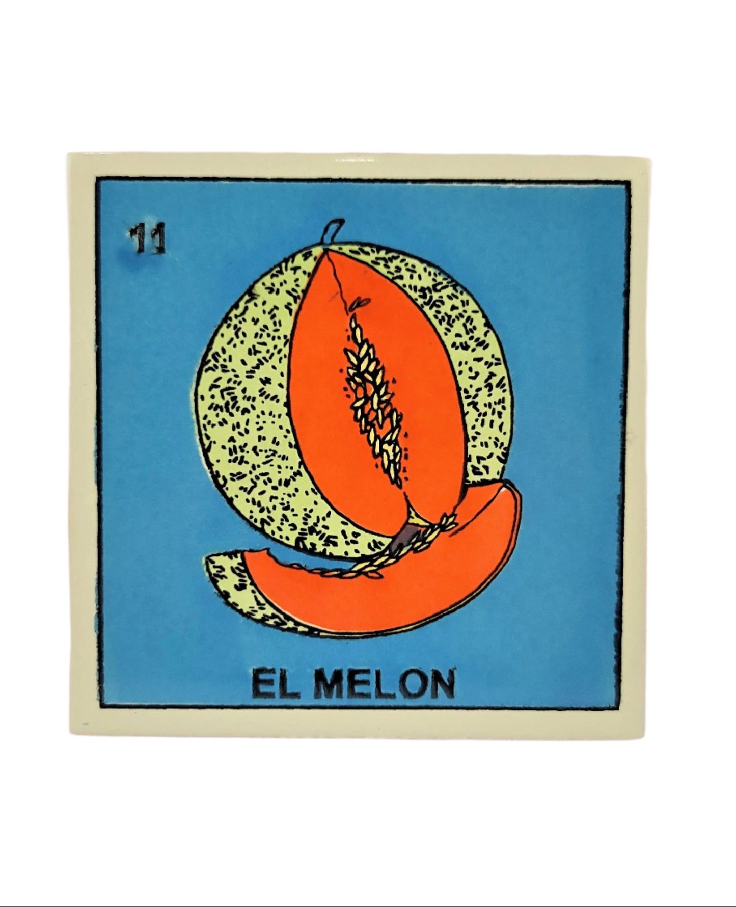 Ceramic Tile Loteria #11 EL MELON